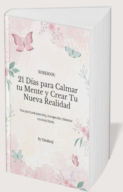 21 Días para Crear Tu Nueva Realidad